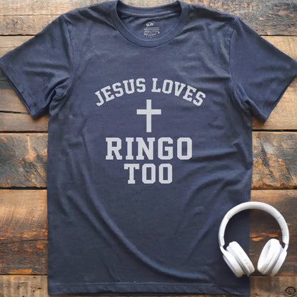 Jesus Loves Ringo T-Shirt