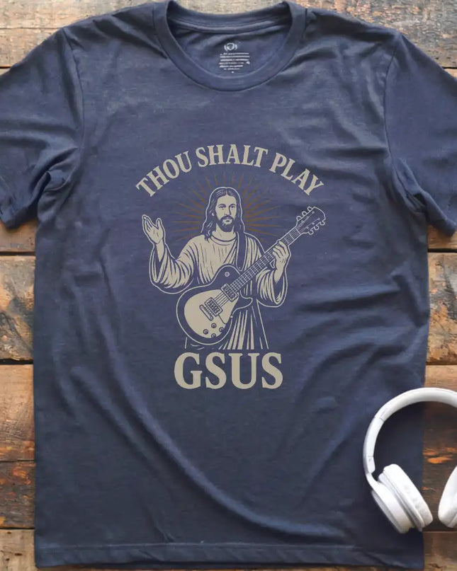 Thou Shalt Gsus T-Shirt