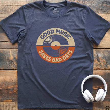 Good Music Days T-Shirt