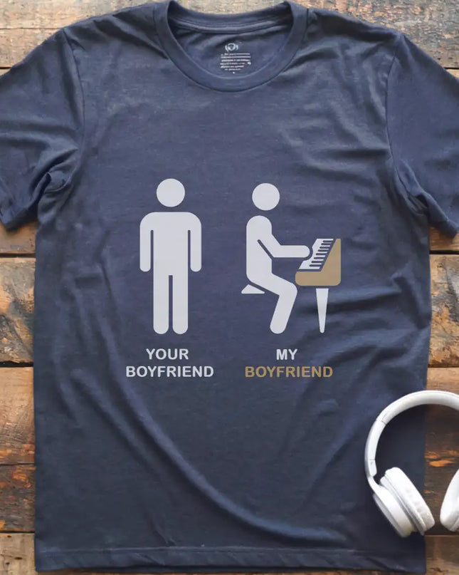 Your Boyfriend Piano T-Shirt