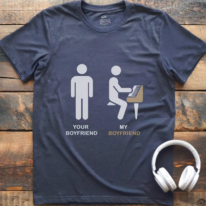 Your Boyfriend Piano T-Shirt