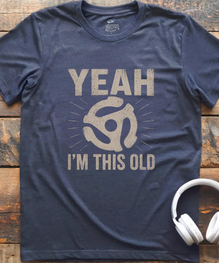 I'm This Old 45RPM T-Shirt