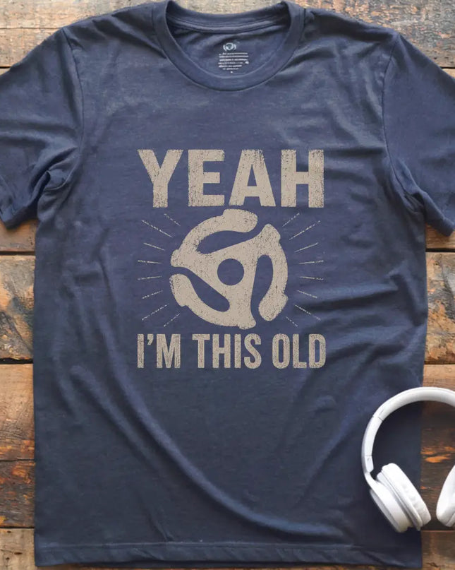 I'm This Old 45RPM T-Shirt