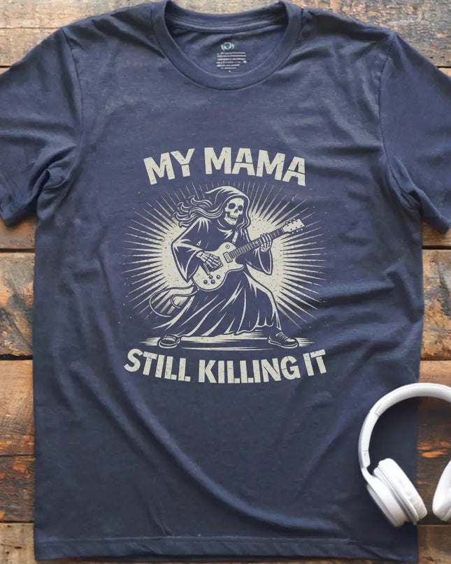 Mama Still Guitar T-Shirt