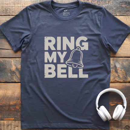 Ring My Bell T-Shirt