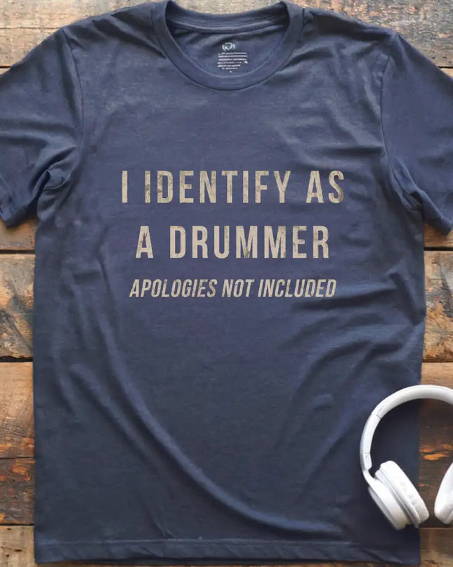 Identify As Drummer T-Shirt