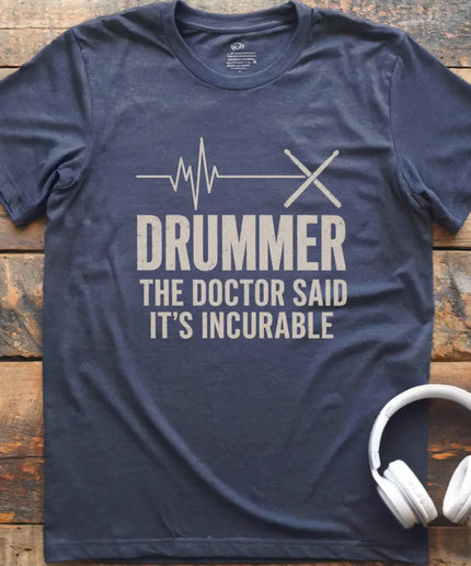 Drummer Incurable T-Shirt