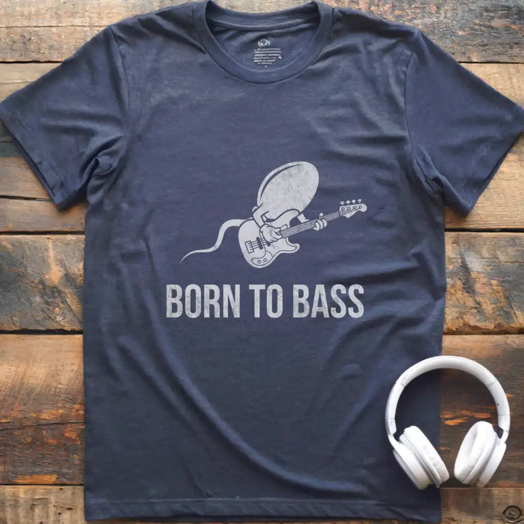 Born To Bass T-Shirt