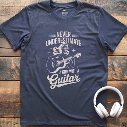 Never Underestimate Girl Guitar T-Shirt