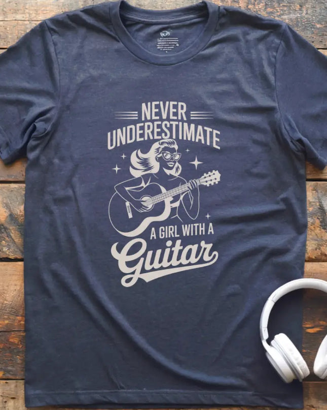 Never Underestimate Girl Guitar T-Shirt