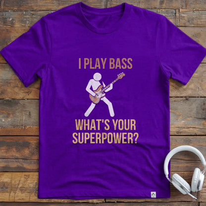 I Play Bass T-Shirt