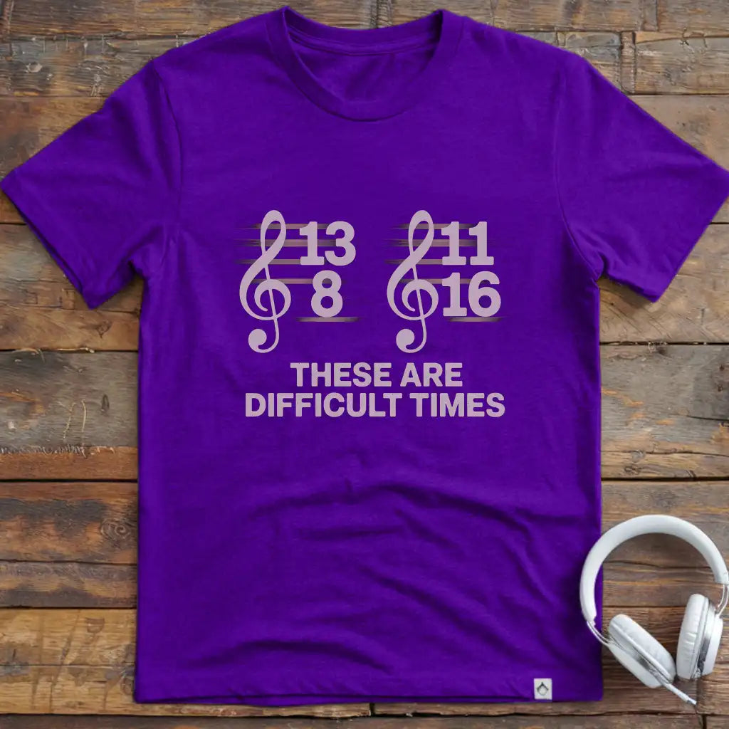 Difficult Times T-Shirt