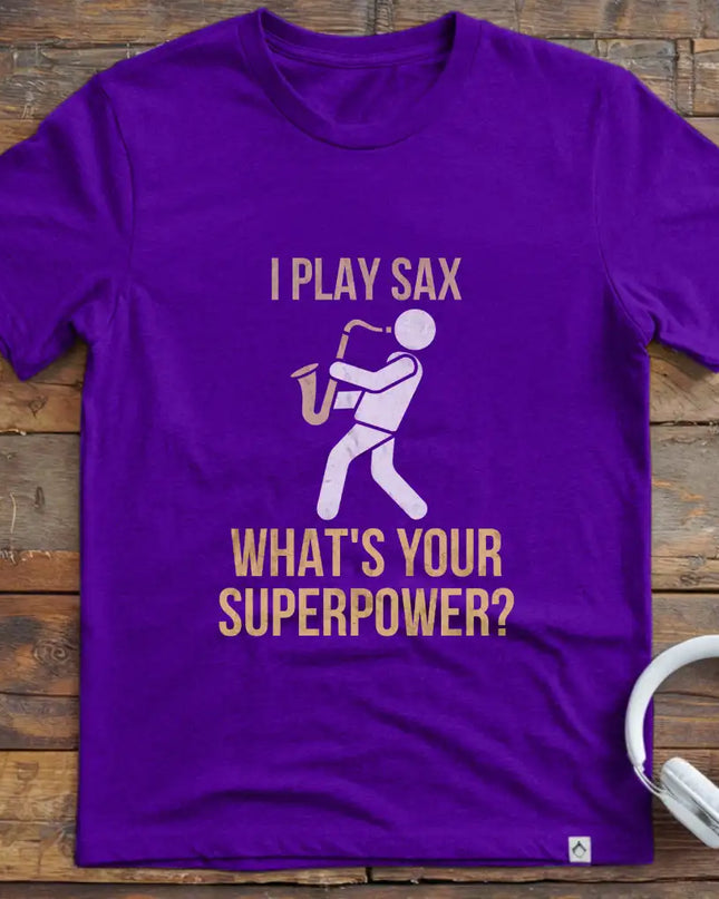 I Play Sax T-Shirt