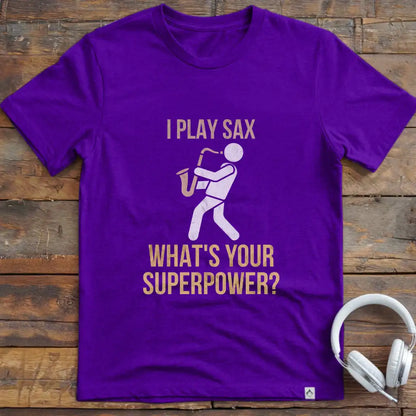 I Play Sax T-Shirt