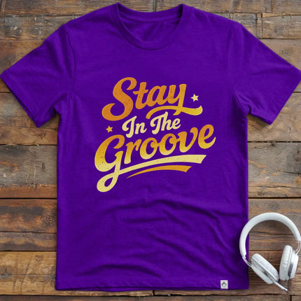 Stay In The Groove T-Shirt