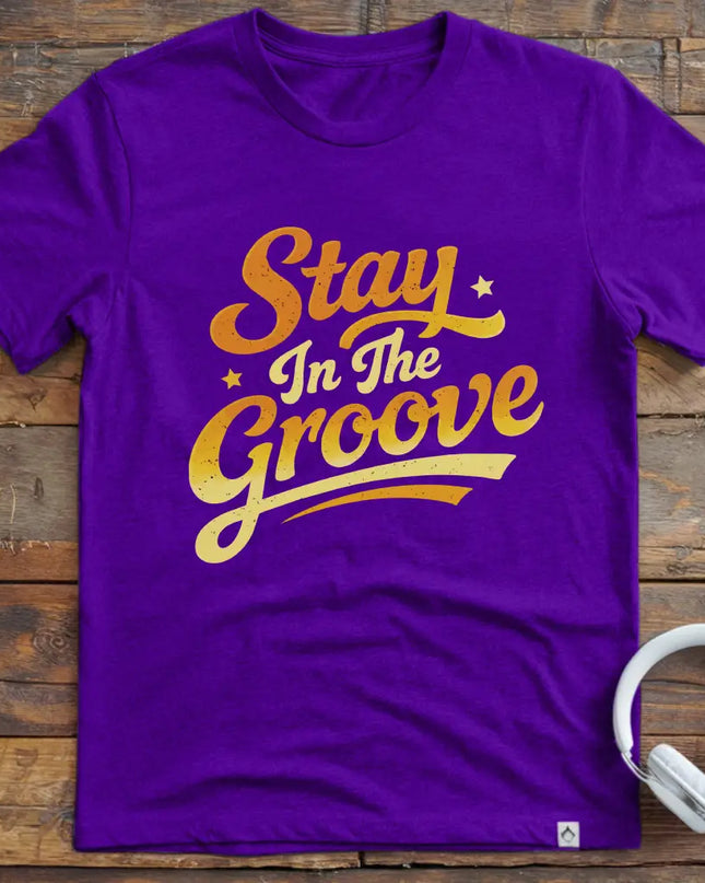 Stay In The Groove T-Shirt