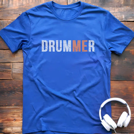 Drummer Me T-Shirt