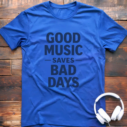 Good Music Saves T-Shirt