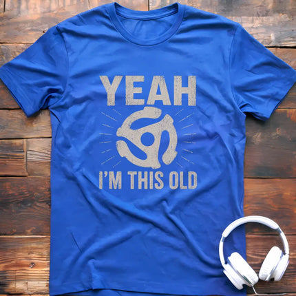 I'm This Old 45RPM T-Shirt