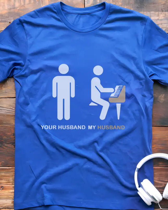 Your Husband Piano T-Shirt