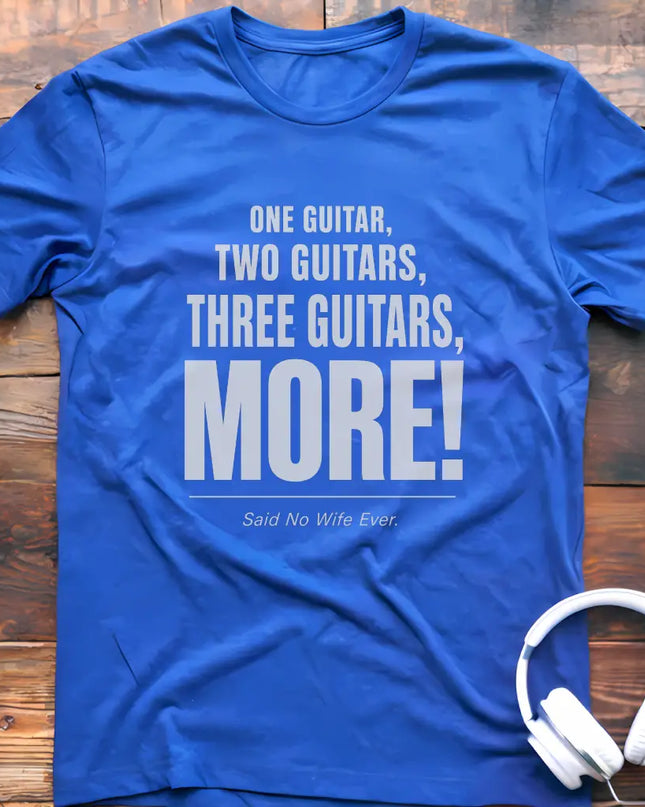One Guitar More Wife T-Shirt