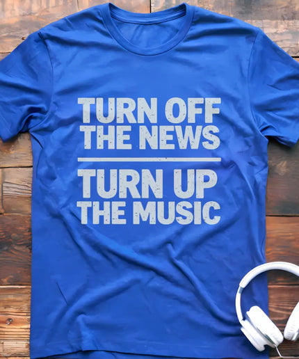 Turn Up The Music T-Shirt