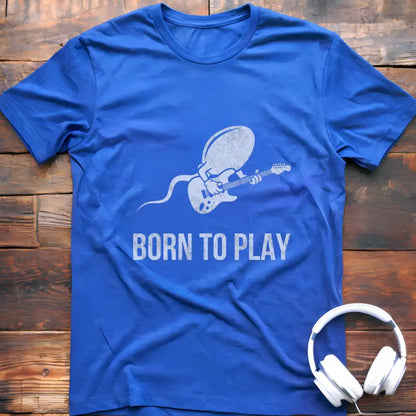Born To Play T-Shirt