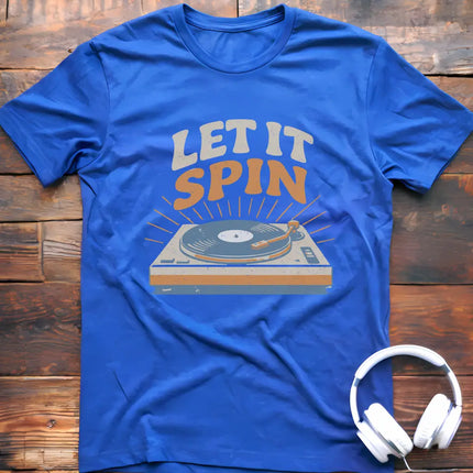 Let It Spin T-Shirt