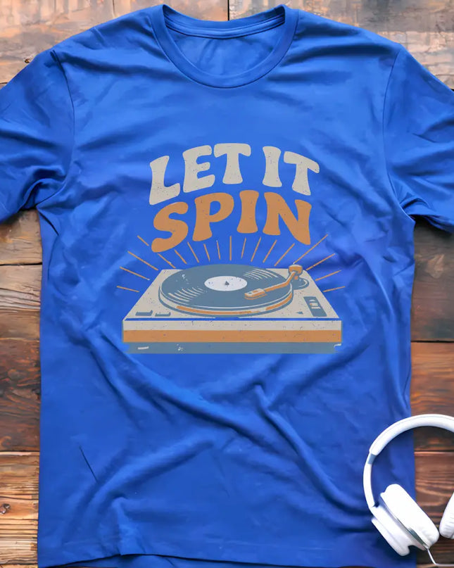 Let It Spin T-Shirt