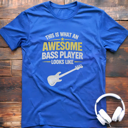 Awesome Bass Player T-Shirt