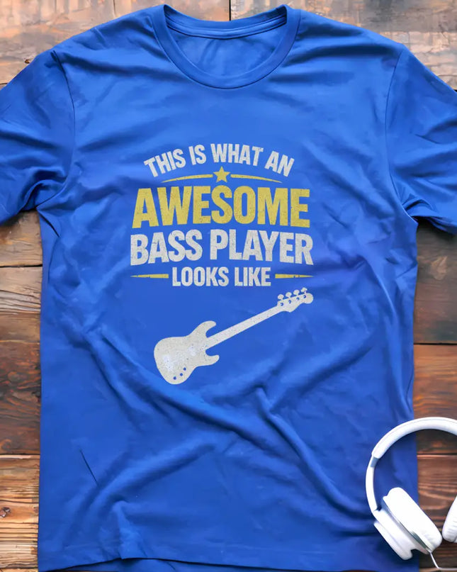 Awesome Bass Player T-Shirt
