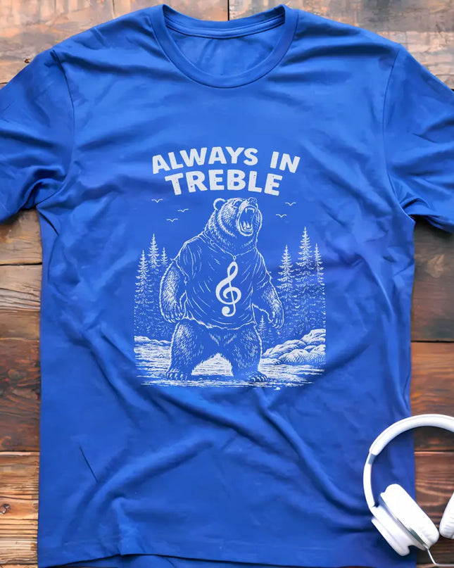 Always In Treble T-Shirt