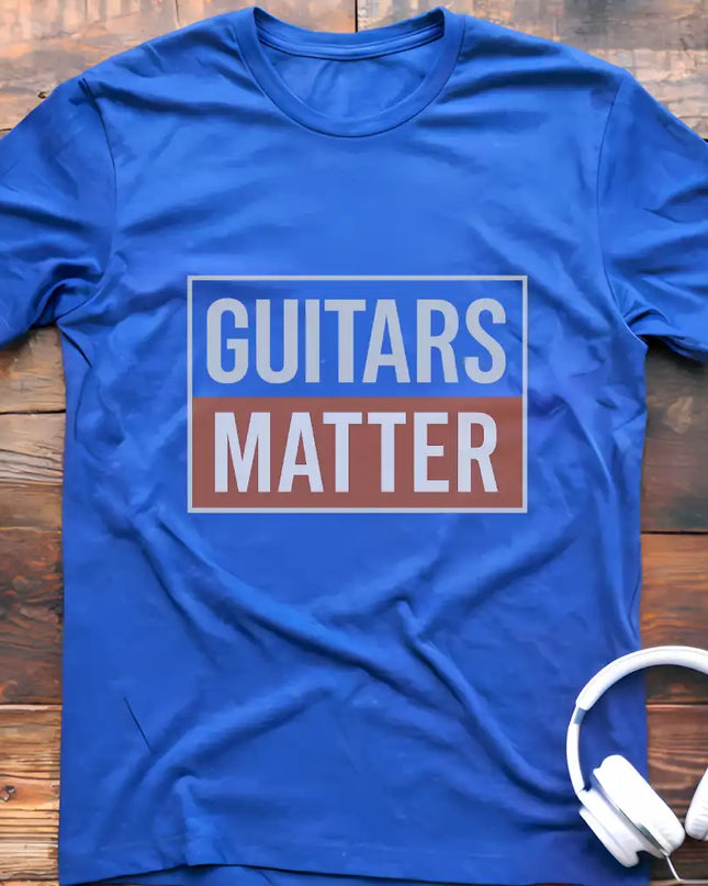 Guitars Matter T-Shirt