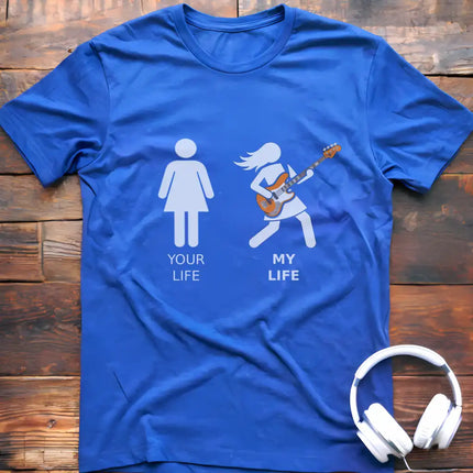 Your Life Bass  F T-Shirt