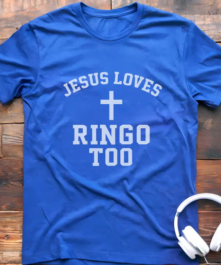 Jesus Loves Ringo T-Shirt