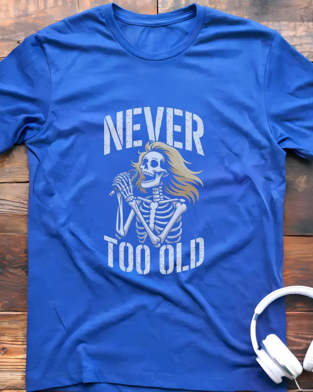 Never Old Singer 3 T-Shirt