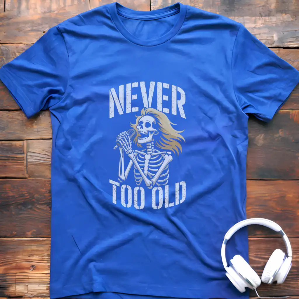 Never Old Singer 3 T-Shirt