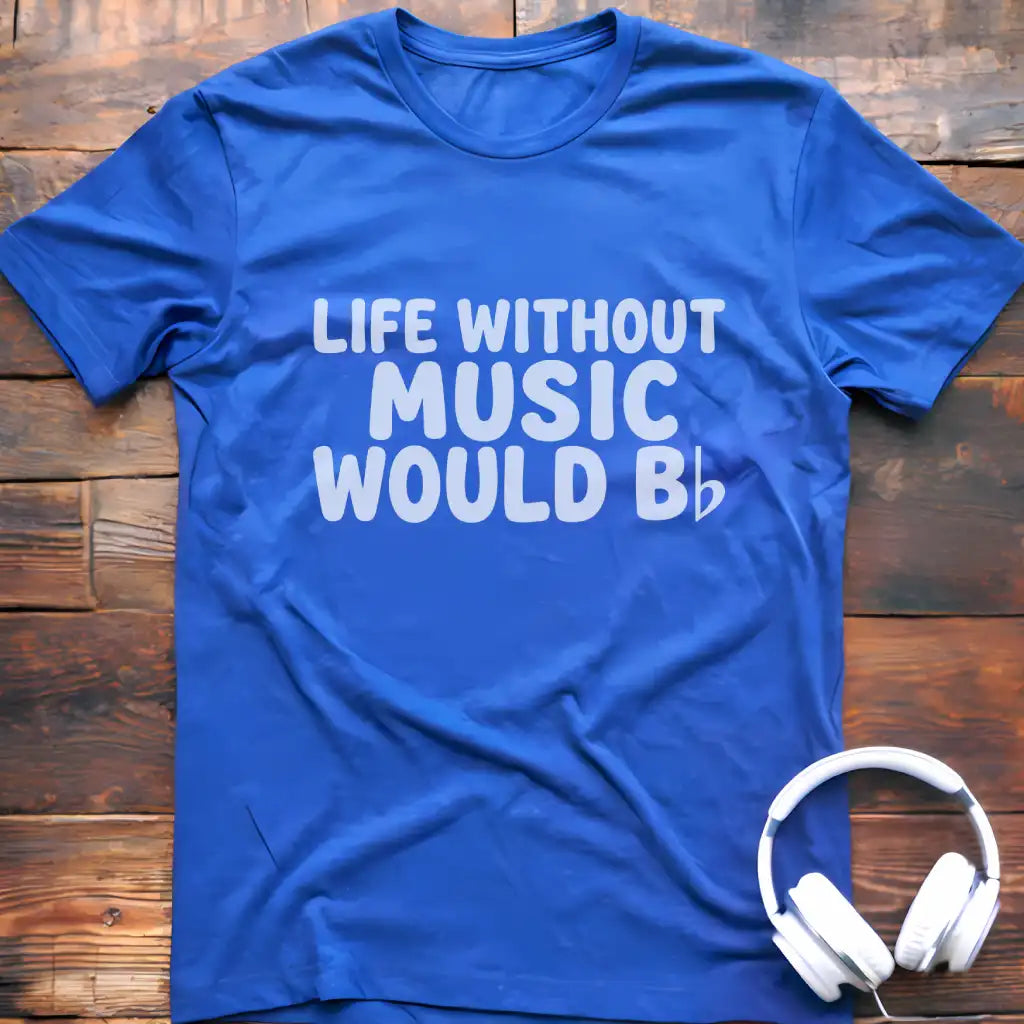 Life Without Music T-Shirt
