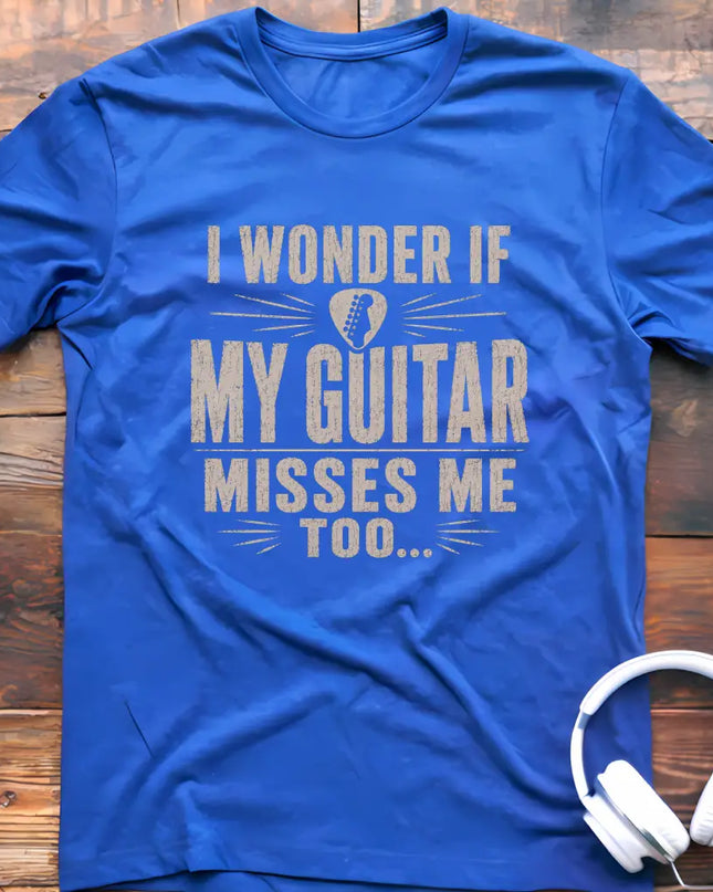 Guitar Misses Me T-Shirt