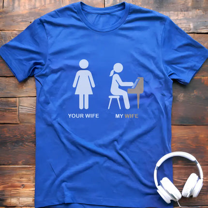 Your Wife Piano T-Shirt