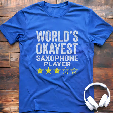 World's Okayest Sax T-Shirt