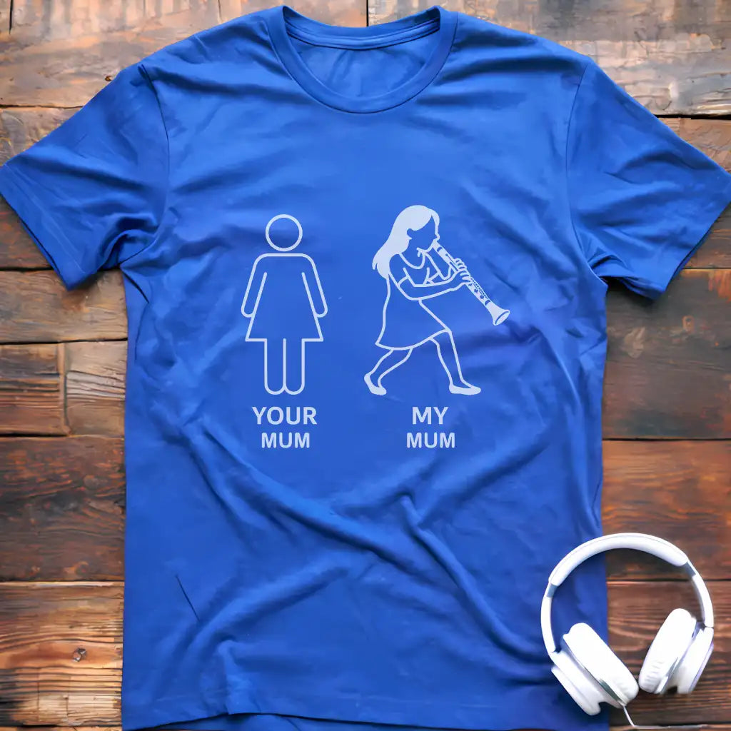 Your Mum Clarinet T-Shirt