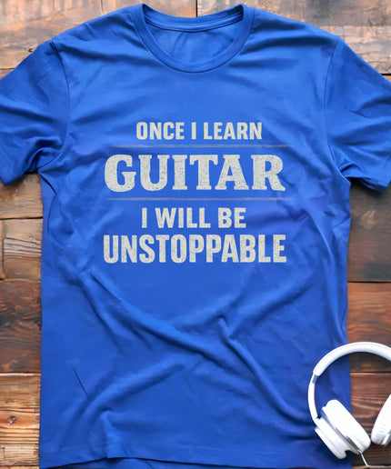 Once I Learn Guitar T-Shirt