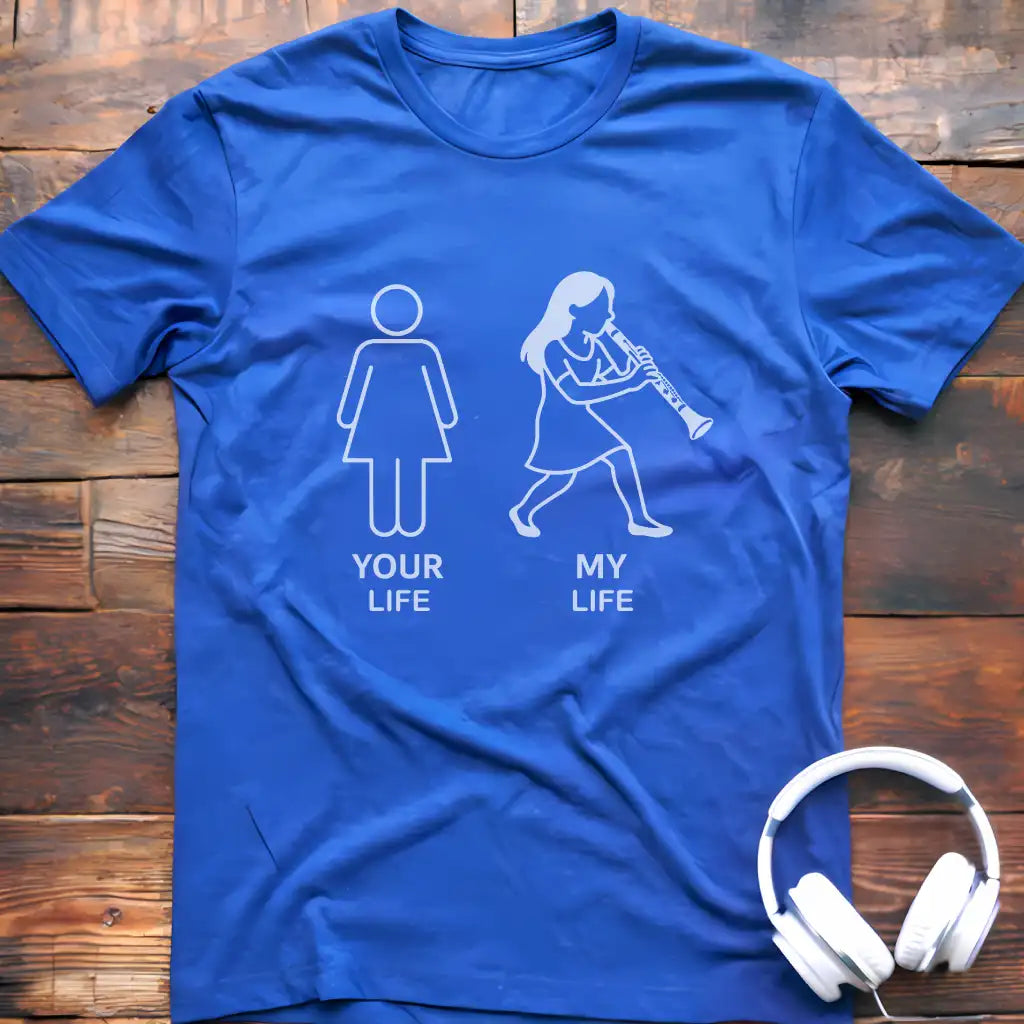 Your Life F Clarinet T-Shirt