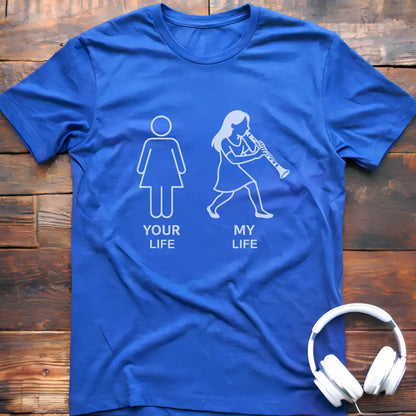 Your Life F Clarinet T-Shirt