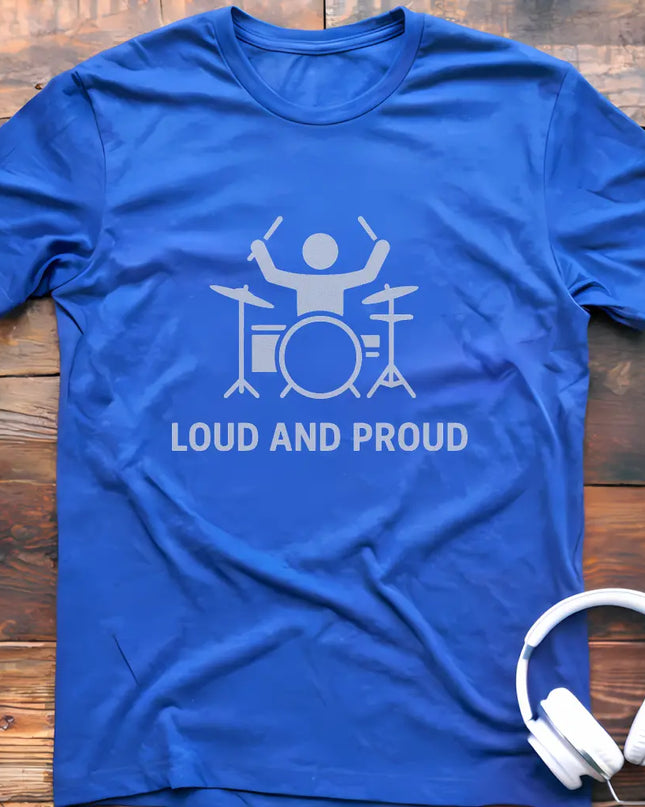 Loud Proud Drum T-Shirt