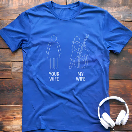 Wife Double Bass T-Shirt
