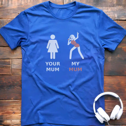 My Mum Vocalist T-Shirt