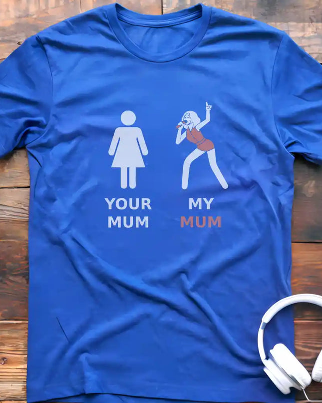 My Mum Vocalist T-Shirt