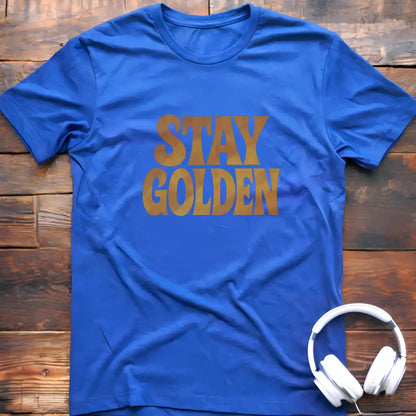 Stay Golden T-Shirt